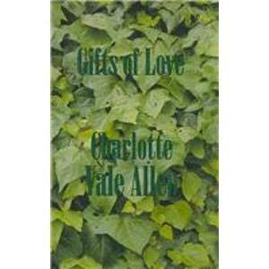 Gifts of Love (9781892738103) by Allen, Charlotte Vale