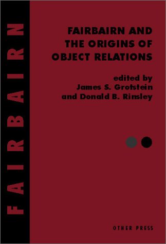 Imagen de archivo de Fairbairn and the Origins of Object Relations a la venta por Irish Booksellers