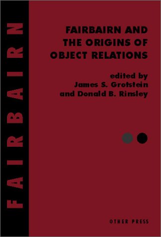9781892746603: Fairbairn and the Origins of Object Relations