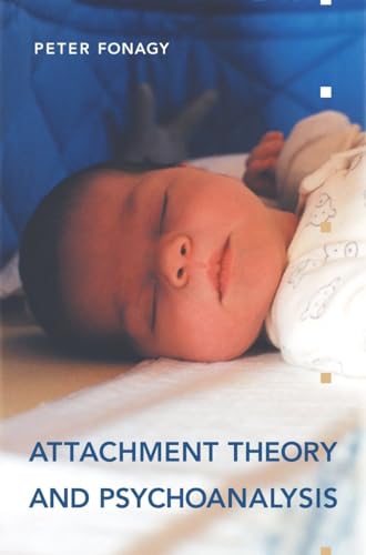 9781892746702: Attachment Theory and Psychoanalysis