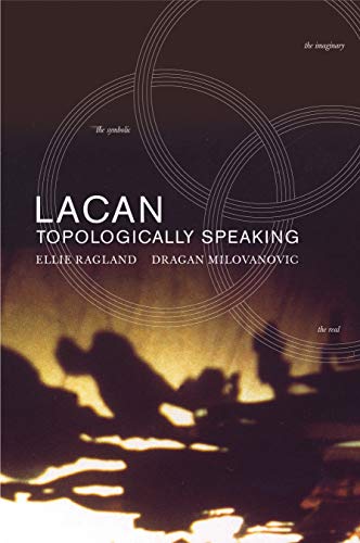 Stock image for Lacan: Topologically Speaking for sale by Revaluation Books