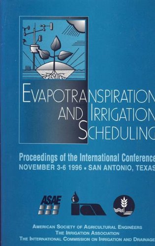 Evapotranspiration and Irrigation Scheduling. Proceedings of the International Conference.