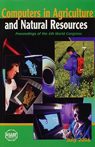 Stock image for Computers in Agriculture and Natural Resources: Proceedings of the 4th World Conference Zazueta, Fedro; Xin, Jiannong; Ninomiya, Seishi and Schiefer, Gerhard W. for sale by CONTINENTAL MEDIA & BEYOND