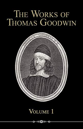 9781892777799: The Works of Thomas Goodwin, Volume 1
