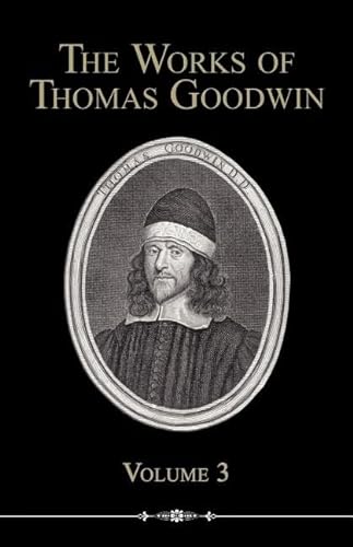 9781892777812: The Works of Thomas Goodwin, Volume 3