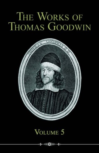 9781892777836: The Works of Thomas Goodwin