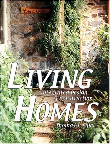 Imagen de archivo de Living Homes: Integrated Design & Construction a la venta por Half Price Books Inc.