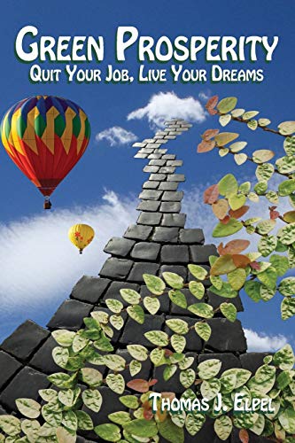 Imagen de archivo de Green Prosperity: Quit Your Job, Live Your Dreams a la venta por PlumCircle