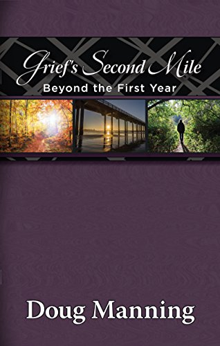 Beispielbild fr Grief's Second Mile, Beyond the First Year zum Verkauf von GF Books, Inc.