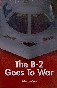 Imagen de archivo de The B-2 Goes To War a la venta por HPB-Emerald