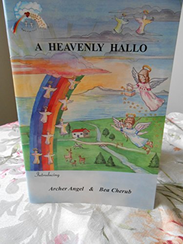 9781892801005: A Heavenly Hallo: Introducing Archer Angel and Bea Cherub by R. David Goldstein and Margaret Ashton Scott (1999, Paperback, Revised)
