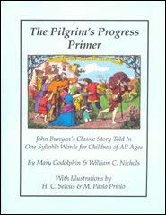 Beispielbild fr The Pilgrim's Progress Primer (John Bunyan's Classic Story Told In One Syllable Words for Children o zum Verkauf von HPB-Red