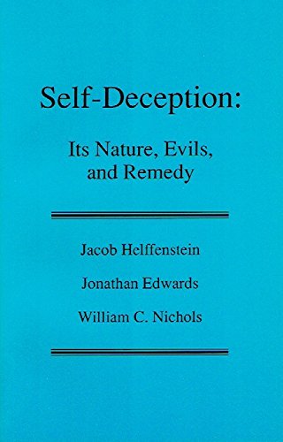 Stock image for Self-Deception: Its Nature, Evils, and Remedy for sale by Libris Hardback Book Shop