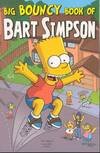 Beispielbild fr Big Bouncy Book of Bart Simpson zum Verkauf von Better World Books: West