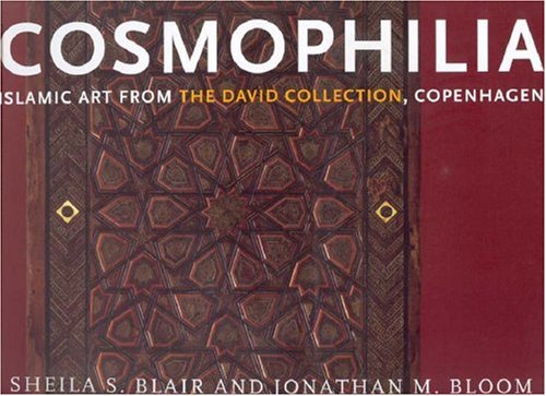 Stock image for Cosmophilia, Islamic art from the David Collection, Copenhagen for sale by N. Fagin Books