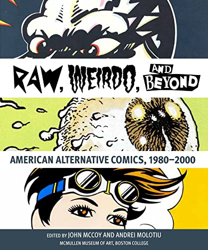 Imagen de archivo de Raw," "Weirdo," and Beyond: American Alternative Comics, 1980?2000 a la venta por Books Unplugged