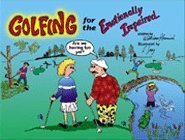 Beispielbild fr Golfing for the Emotionally Impaired zum Verkauf von SecondSale