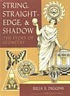 9781892857071: String, Straight-edge & Shadow the Story of Geometry [Taschenbuch] by Julia E...