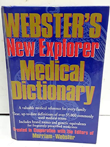 Imagen de archivo de Webster's New Explorer Medical Dictionary a la venta por Better World Books