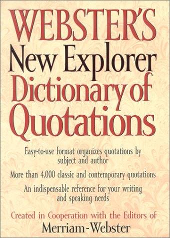 Imagen de archivo de Webster's New Explorer Dictionary of Quotations a la venta por Better World Books