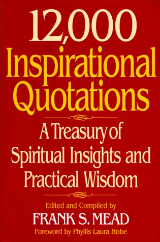 12,000 Inspirational Quotations (9781892859174) by Frank S. Mead