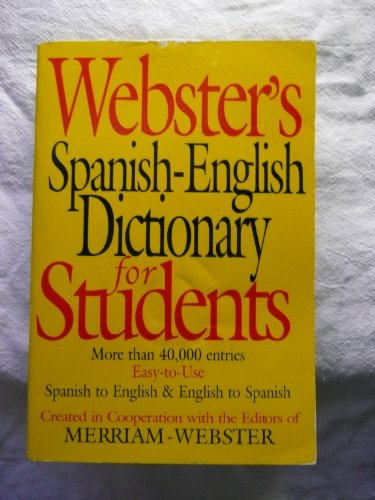 Stock image for Webster's Spanish-English Dictionary for Students (English and Spanish Edition) for sale by Jenson Books Inc