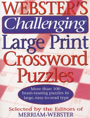 Webster's Challenging Large Print Crossword Puzzles (9781892859938) by Merriam-Webster