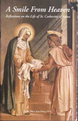 Beispielbild fr A Smile From Heaven Reflections on the Life of St. Catherine of Siena zum Verkauf von GF Books, Inc.