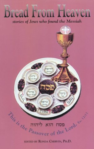 Imagen de archivo de Bread From Heaven: Stories of Jews Who Found the Messiah a la venta por ThriftBooks-Atlanta