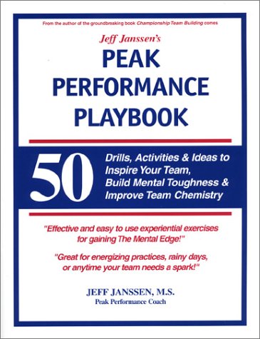 

Jeff Janssen's Peak Performance Playbook