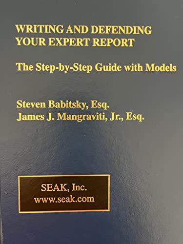 Imagen de archivo de Writing and Defending Your Expert Report: The Step-by-Step Guide with Models a la venta por HPB-Red