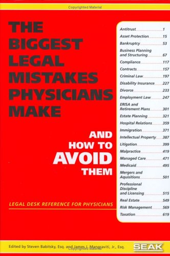 Beispielbild fr Biggest Legal Mistakes Physicians Make and How to Avoid Them zum Verkauf von ThriftBooks-Dallas