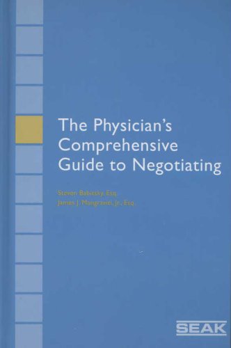 Beispielbild fr The Physician's Comprehensive Guide to Negotiating zum Verkauf von ThriftBooks-Atlanta