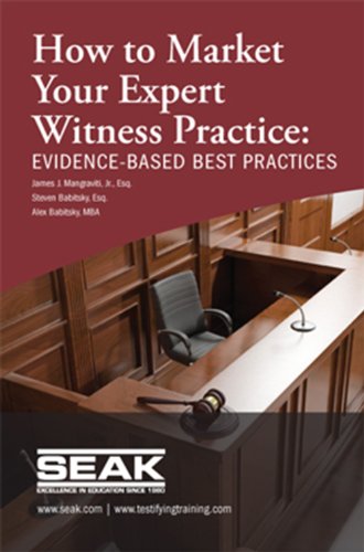 Stock image for How to Market Your Expert Witness Practice: EVIDENCE-BASED BEST PRACTICES for sale by Chaparral Books
