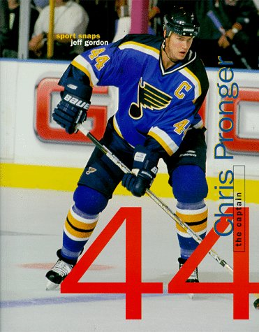 Chris Pronger: The Captain (Sport Snaps Series) (9781892920027) by Lent, Tami; Gordon, Jeff