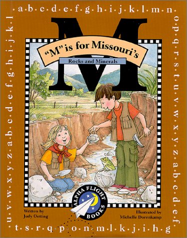 9781892920294: M Is for Missouri: Rocks and Minerals (Alpha Flight Books)