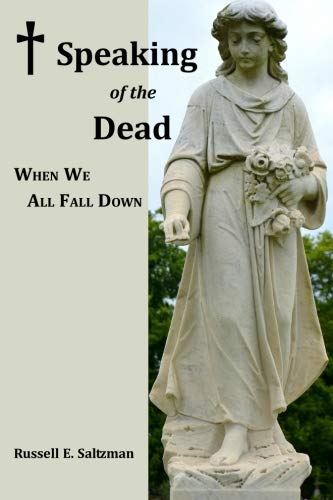 Imagen de archivo de Speaking of the Dead: When We All Fall Down a la venta por Better World Books