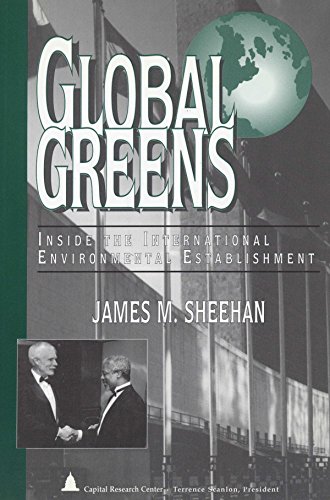 Stock image for Global Greens: Inside the International Environmental Establishment (Studies in Organization Trends) for sale by Wonder Book