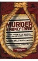 9781892937469: Murder in Muncy Creek: A True Account of the 1836 Trial, Conviction, and Hanging of John Earls