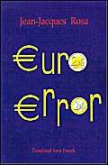 Stock image for EURO ERROR for sale by Reiner Books