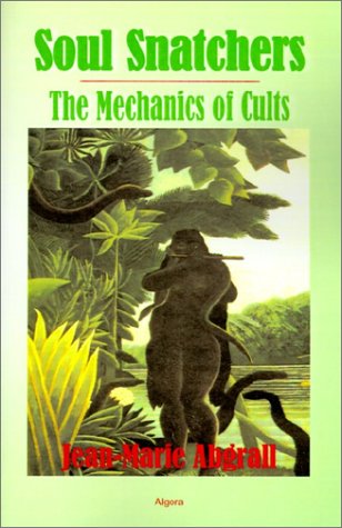 Beispielbild fr Soul Snatchers: The Mechanics of Cults zum Verkauf von Half Price Books Inc.