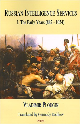 Imagen de archivo de Russian Intelligence Services: The Early Days : 9Th-11th Centuries (9882-1054) a la venta por Revaluation Books