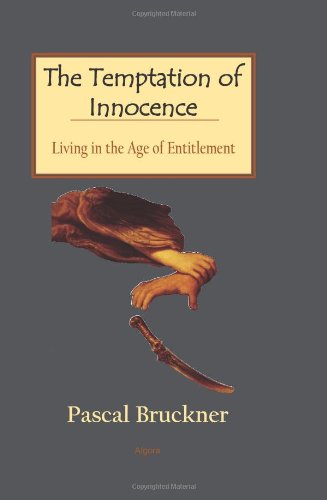 Stock image for The Temptation of Innocence - Living in the Age of Entitlement for sale by Ergodebooks