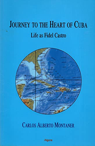Imagen de archivo de Journey to the Heart of Cuba : Life as Fidel Castro a la venta por Better World Books