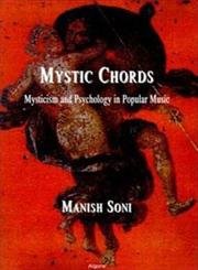 Stock image for Mystic Chords : Mysticism and Psychology in Popular Music for sale by Better World Books: West