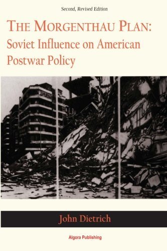 

The Morgenthau Plan: Soviet Influence on American Postwar Policy