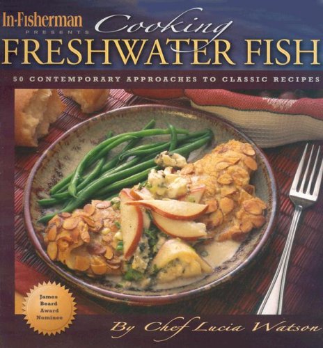In-fisherman Presents: Cooking Freshwater Fish