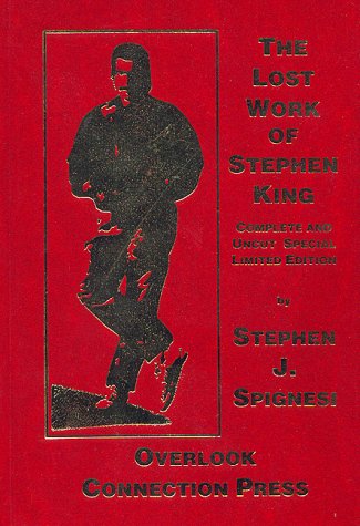 Beispielbild fr The Lost Work of Stephen King: Complete & Uncut Signed zum Verkauf von Books From California