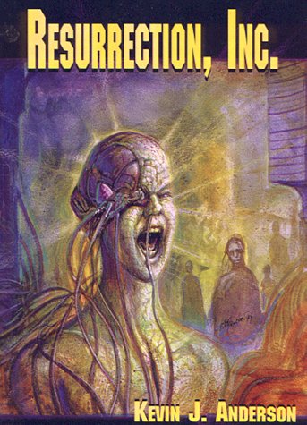 Resurrection Inc: 10th Anniversary (9781892950079) by Kevin J. Anderson