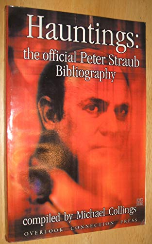Stock image for Hauntings the Official Peter Straub Bibliography for sale by PBShop.store US